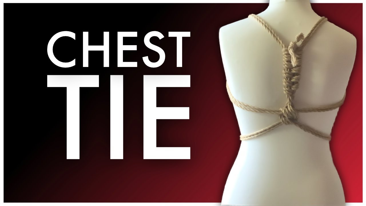 Basic Chest Tie Tutorial